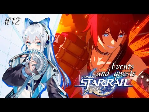 ★ EN VTuber ★ HONKAI STAR RAIL 3.8 ★ Events and side quests ★ Gameplay ★ STREAM 12