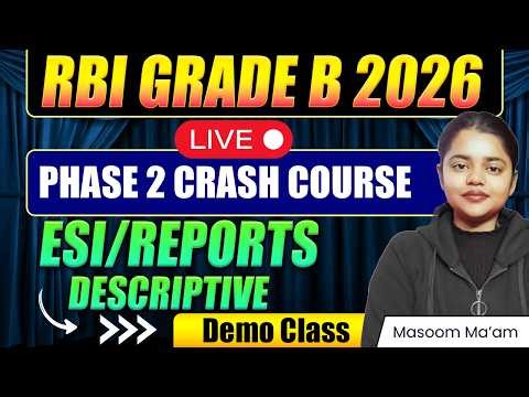 RBI Grade B 2026 Notification Out | RBI 2026 Phase 2 Crash Course Launched | ESI Descriptive DEMO