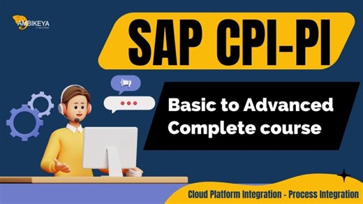 SAP CPI-PI (Basic to Advanced Complete course) || Best SAP CPI-PI Training || Ambikeya | SAP Knowledge Hub - Ambikeya