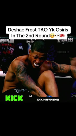Deshae Frost TKO Yk Osiris In The 2nd Round😳👀🥊