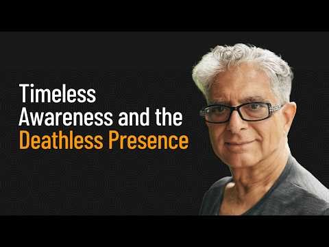 Timeless Awareness and the Deathless Presence