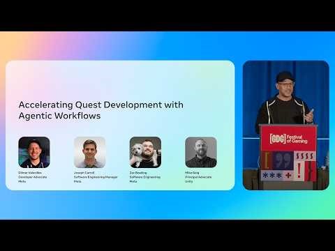 VR 401: Accelerating Quest Development with Agentic Workflows