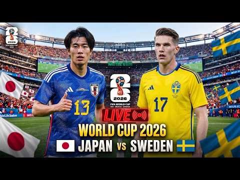 🔴 Japan vs Sweden LIVE | World Cup 2026 Full Match | Group F Clash