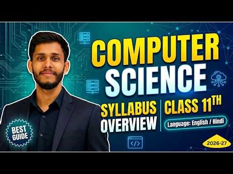 Class 11 Computer Science Syllabus 2026-27 | Complete NCERT Overview