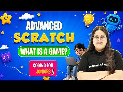 Lecture 18 - What is a game? | Advanced Scratch | Level 2 | Coding For Juniors Course