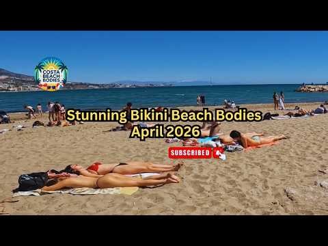 Stunning bikini beach bodies Costa Del Sol Malaga Andalusia Spain April 2026