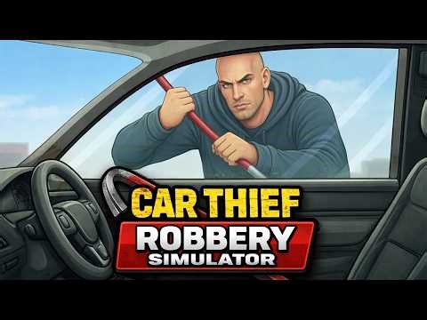 Car Thief Robbery Simulator Gameplay