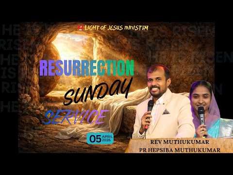 LIVE | RESURRECTION SUNDAY SERVICE | 05.04.2026 | APRIL 05 | 9 AM | LIGHT OF JESUS MINISTRY