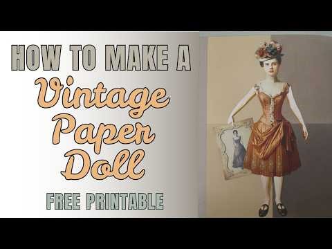 Paper Perk #69 - How to Make Vintage Paper Dolls l Junk Journal Tutorial l Free Printable
