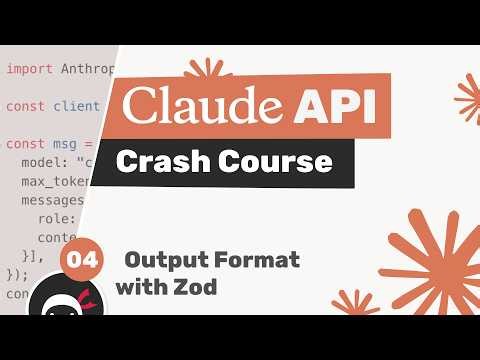 Claude API Crash Course #4 - Output Format (using Zod)