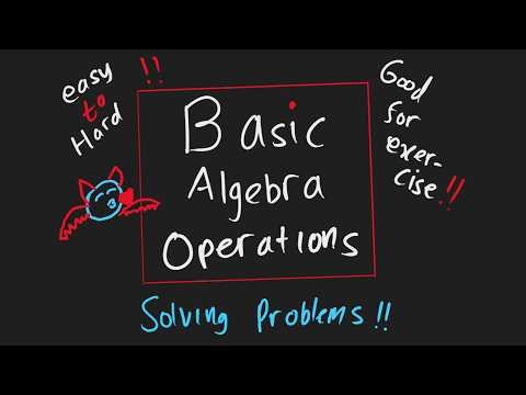 Basic Algebra Operations(Solving easy to hard Problems) | Algebra