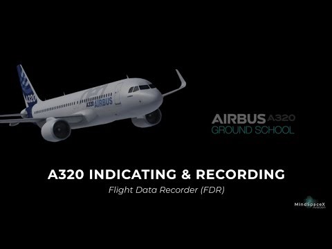 A320 Indicating & Recording - Flight Data Recorder (FDR)