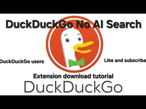 DuckDuckGo No AI Search - extension download tutorial (Google Chrome and Firefox).