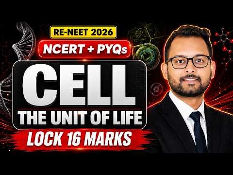 RE-NEET 2026 | CRASH COURSE | Cell: The Unit of Life | NCERT + PYQ's | Baibhav Sir