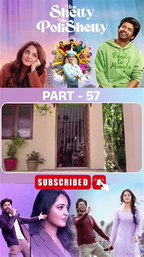 మిస్ శెట్టి MR పోలిశెట్టి మూవీ పార్ట్-57| Miss Shetty Mr Polishetty #anushkashetty
