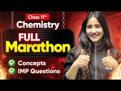 Class 11 CHEMISTRY MARATHON🔥| 11th Most Important Questions of All Chapters in One Shot