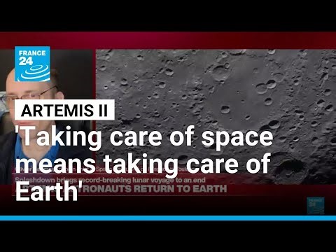 Artemis II: “Taking care of space means taking care of Earth” • FRANCE 24 English