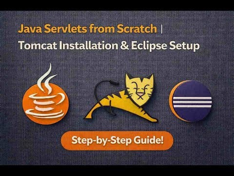 Java Servlets from Scratch | Tomcat Installation & Eclipse Setu
