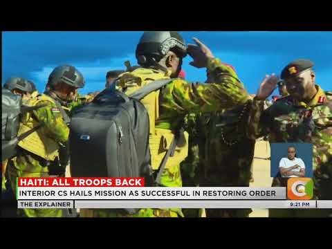 Kenya completes Haiti security mission as final troops return home