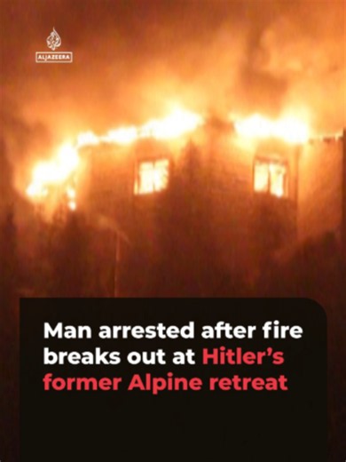 A man has been arrested after a fire broke out at Hitler’s former Alpine retreat, the Kehlsteinhaus, on Friday night. Difficult terrain hampered firefighting efforts, with the blaze still burning on Saturday morning.