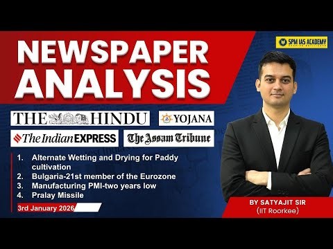 Newspaper Analysis for UPSC and APSC | 3rd January 2026 | APSC and UPSC Exam Preparation | SPM IAS