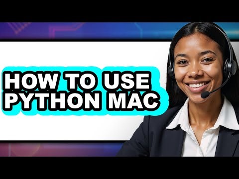How to Use Python Mac - Step by Step