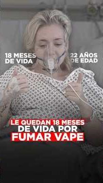 Le quedan 18 meses de vida por fumar vape. @DulceGipsy