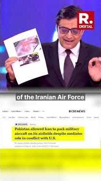 Arnab Goswami Exposes Pakistan as Double Crossers Harbouring Iran Warplanes
