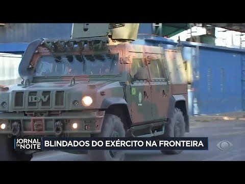 Exército brasileiro reforça segurança na fronteira | Jornal da Noite
