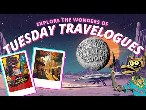 MST3K Presents: Tuesday Travelogues | Vol III