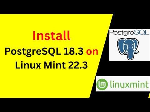How to Install & Configure PostgreSQL 18.3 on Linux Mint 22.3 – Complete Beginner Guide!