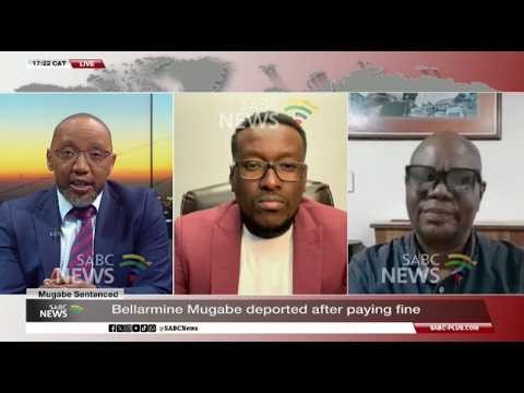 DISCUSSION | Bellarmine Mugabe deported after paying fine: Mpumelelo Zikalala and Zola Majavu