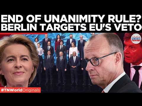 EU POWER SHIFT BEGINS! Germany Moves To End EU’S Veto Power, Pushes Centralized European Bloc