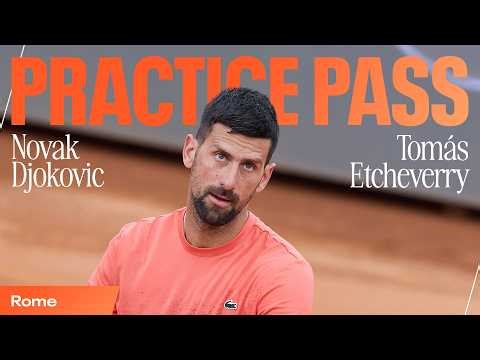 Practice Match 🎾 Novak Djokovic vs. Tomás Etcheverry in Rome