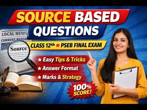 Source Based Questions Class 12 PSEB History | Board Exam Important Questions
