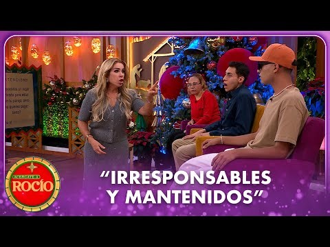 “Irresponsables y mantenidos” | Acércate a Rocío