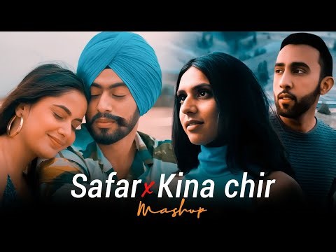 Safar x Kina chir - Mix Mashup | The PropheC x MixSingh | Gabru | Latest Punjabi Mashup