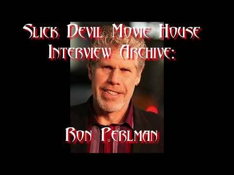 Slick Devil Movie House Archives: Ron Perlman Interview (recorded 2009)