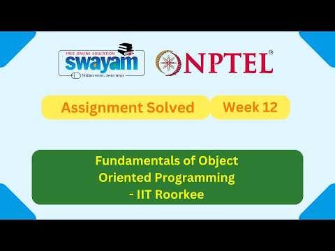 Fundamentals of Object Oriented Programming Week 12 | NPTEL ANSWERS 2026 #nptel2026 #myswayam #NPTEL