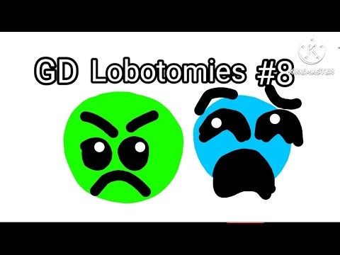 GD Lobotomies Plus #8