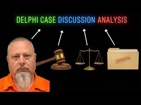 Delphi Case Discussion on Richard Allen Appeal Documents and all suspects