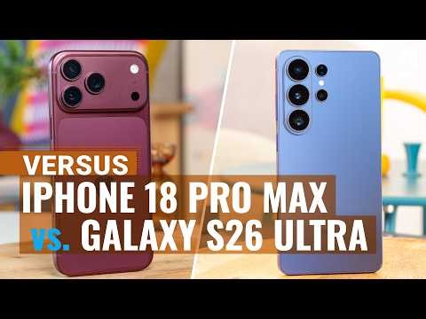 Apple iPhone 18 Pro Max vs. Samsung Galaxy S26 Ultra