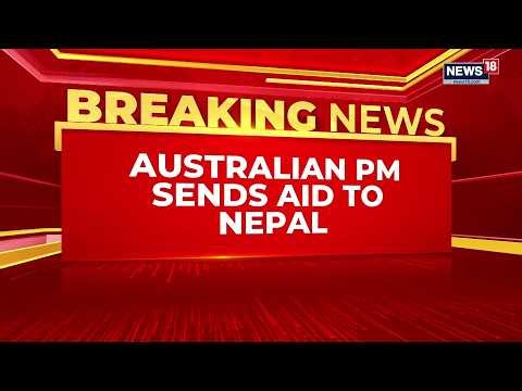 Nepal Flash Floods: 34 Australians Missing, Australia Sends Crisis Team & Aid | Anthony Albanese