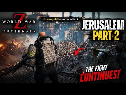 WORLD WAR Z: JERUSALEM PART 2 – The Zombie Horde Gets WORSE! | Gameplay