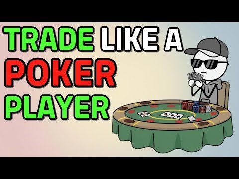 Why the Best Traders in the World are Poker Players