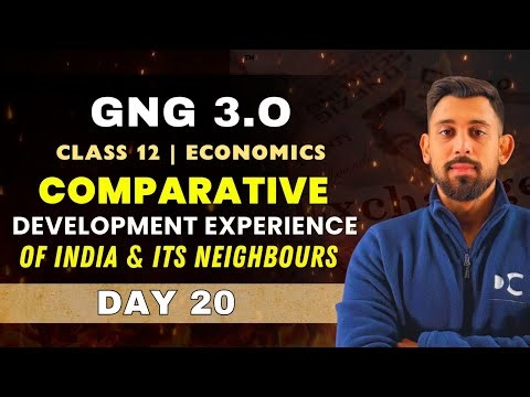 GnG Day 20 | Development Experience of india and its neighbours | Economics | Class 12 | Must Watch