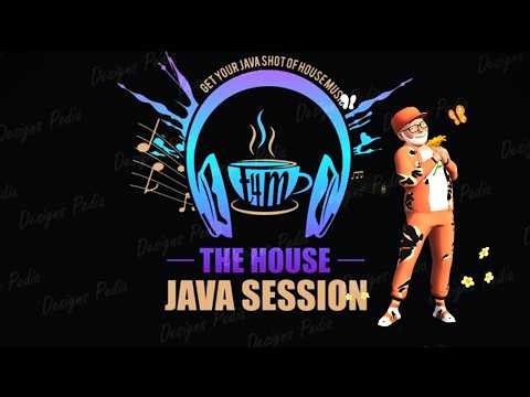 THE HOUSE JAVA SESSIONS LIVE DA MAKE IT HAPPEN MONDAY FTA PROBLEM CHILD's AK DJ SIR CHARLES 7/13/26