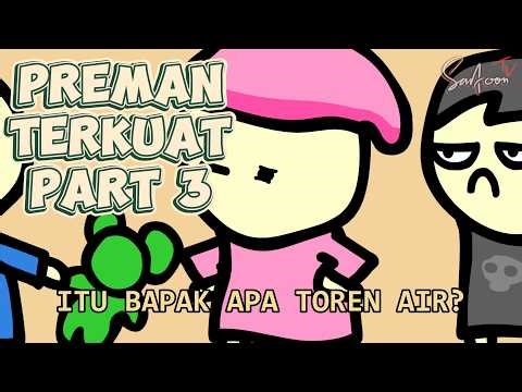 PREMAN TERKUAT DI NEGERI ODNI PART 3: AYAH TAK BECUS!