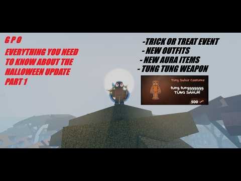 GPO Everything You Need To Know About The Halloween Update Part 1|NEW ITEMS + Location On The Island