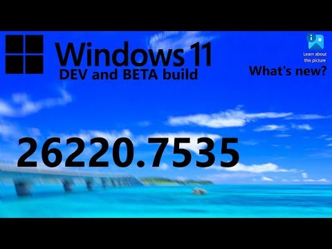Windows 11 Dev/Beta Build 26220.7535 - What's New?